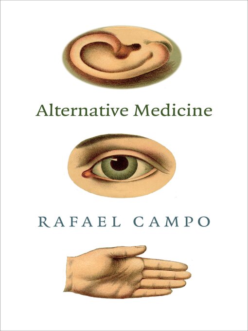 Title details for Alternative medicine by Rafael Campo - Available